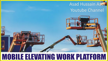 Mobile Elevating Work Platforms | MEWP Risks and Safety Precautions | Lecture 53 NEBOSH Element 8