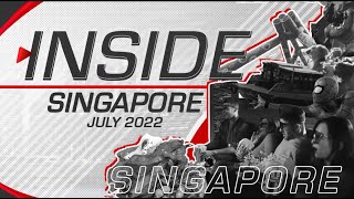 Inside Singapore | Travel Guide | July 2022