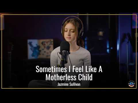 Sometimes I Feel Like A Motherless Child - Jazmine Sullivan (by Sofy)