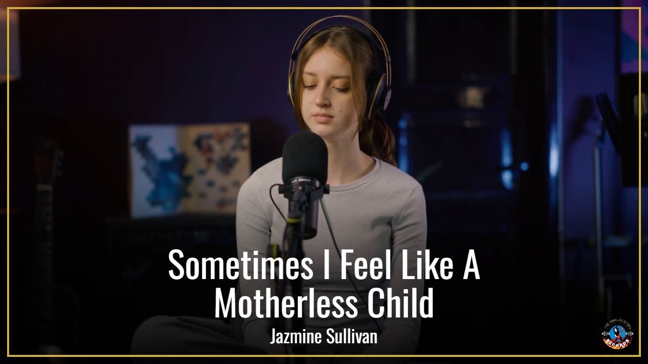 Sometimes I Feel Like A Motherless Child - Jazmine Sullivan (by Sofy)