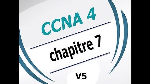 Correction ccna 4 chapitre 7 v5 francais 2016