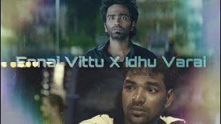 Ennai Vittu X Idhu Varai - Nelvin Keys I Yuvan Shankar Raja