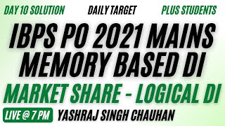 Market Share Based Logical DI | IBPS PO Mains 2021 Memory Based DI | Yashraj Sir