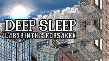 Deep Sleep Labyrinth of the Forsaken Preview Playthrough / Walkthrough (no commentary)