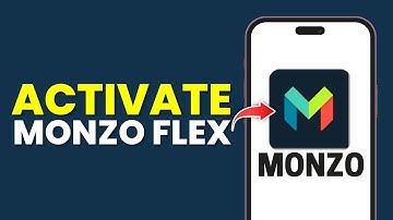 How To Activate Monzo Flex (Full Guide)