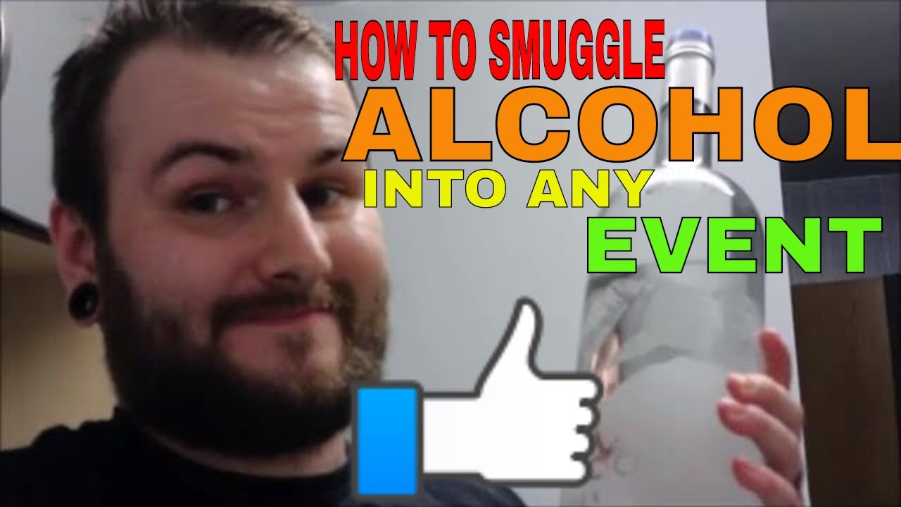 How To Smuggle Alcohol Into Any Event!