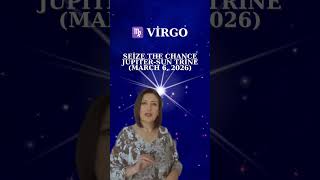 ♍ Virgo: The luckiest day of March (Jupiter-Sun trine) (March 6, 2026)