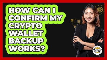 How Can I Confirm My Crypto Wallet Backup Works?