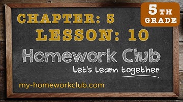 Homework Help Common Core Math Grade 5 Chapter 5 Lesson 10 - part 1