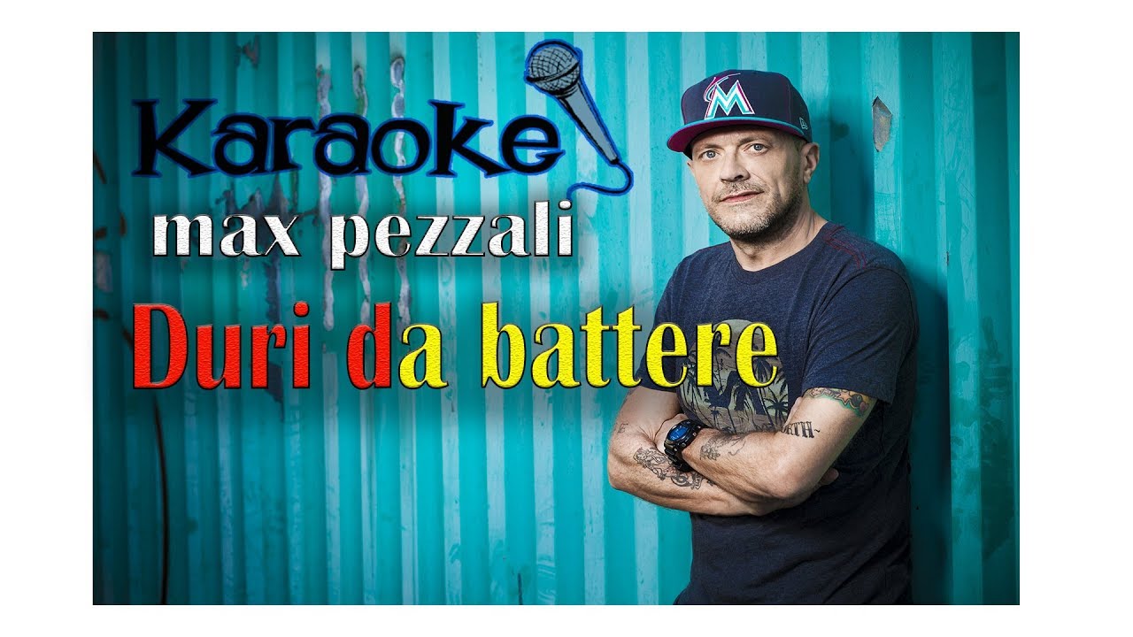 Max Pezzali duri da battere - karaoke