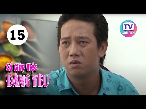 Cô Giúp Việc Đáng Yêu – Tập 15 | GTTV Phim Truyện Việt Nam