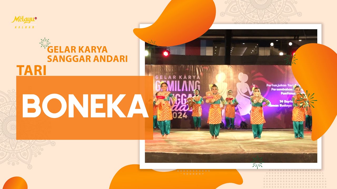 TARI BONEKA | SANGGAR ANDARI KALIMANTAN BARAT