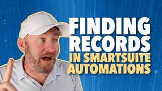 Master SmartSuite Automations: Finding Records & Boosting Workflow