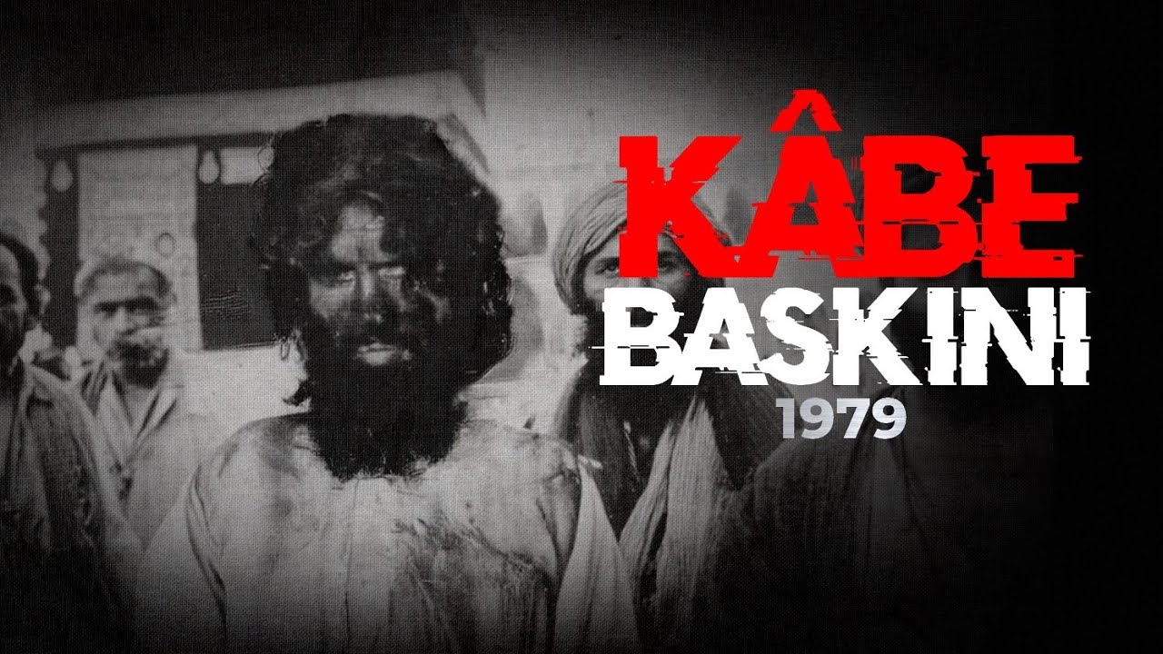 Sahte Mehdi’nin Kâbe’yi Basması | Kabus Gibi 15 Gün