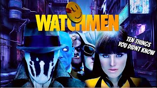 10 Things You Didn't Know About Watchmen (as in the Movie)