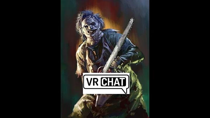 Leatherface Massacres Vrchat