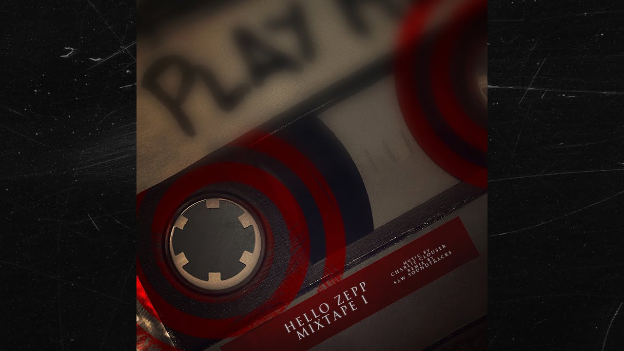 Hello Zepp Mixtape I (Saw Remix)