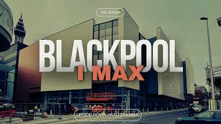 Blackpool IMAX opening day by Upside down head travels 275 views 1 month ago 7 minutes, 35 seconds