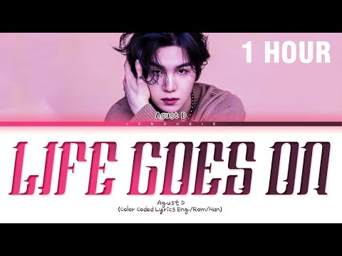 1 HOUR Agust D LIFE GOES ON Lyrics Color Coded Lyrics