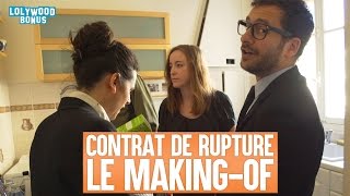 Contrat de rupture : le Making of