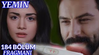 Yemin 184. Bölüm Fragman | Baba Olacaksın Emir !!