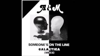 A & M - Someone's On The Line