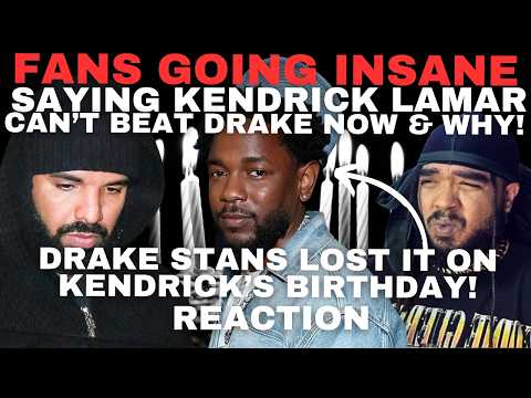 Fans Are Going INSANE Saying Kendrick Lamar NEEDS To Drop Multiple Albums To Beat Drake On Birthday!