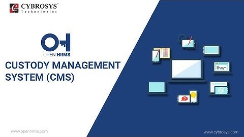 OpenHRMS - Custody Management System (CMS)