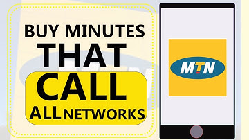 HOE KOOP JE MINUTEN DIE ALLE NETWERKEN OP MTN BELLEN