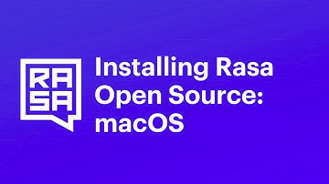 Installing Rasa Open Source 3.0 on MacOS [Updated Dec 2021]
