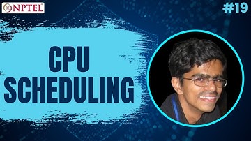 #19 CPU Scheduling | Introduction to Operating Systems