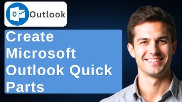 How To Create Microsoft Outlook Quick Parts [2025 Guide]