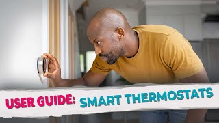 How to Use Your Advanced Smart Thermostat