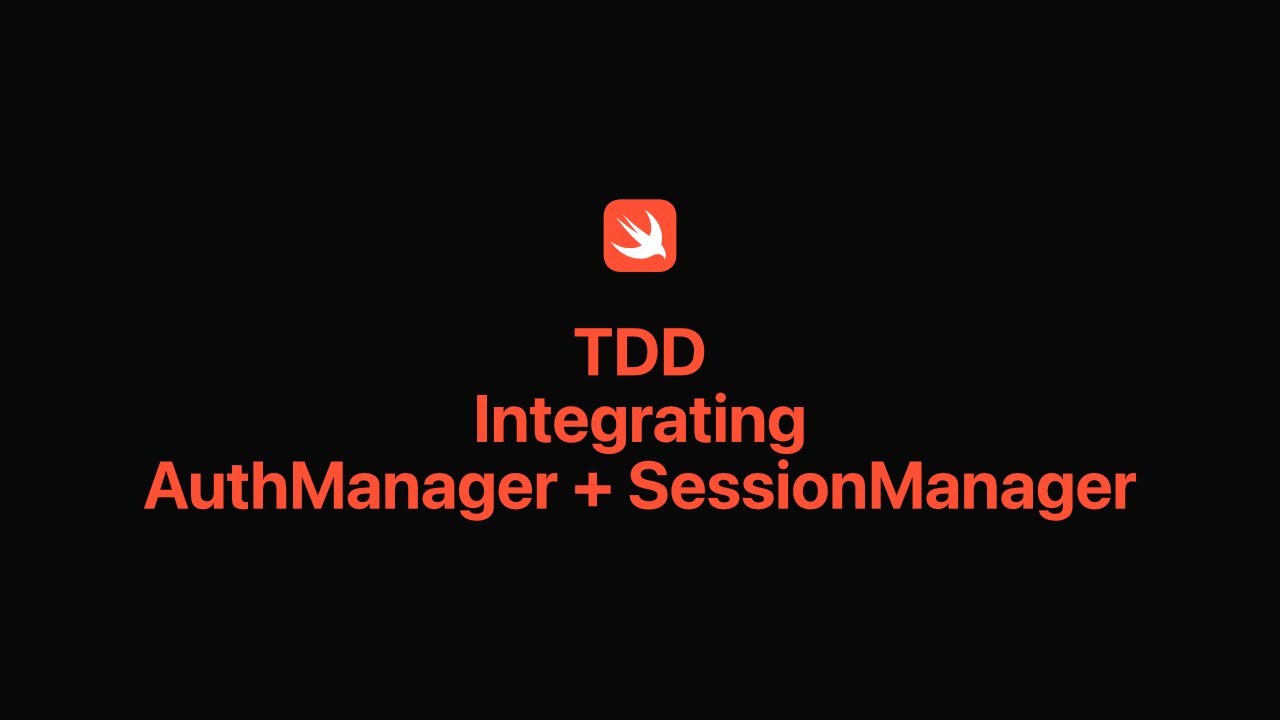 Swift TDD Integrating AuthManager and SessionManager - YouTube