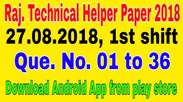 Rajasthan Technical Helper paper 2018|| 27 August 2018 1st shift question number 1 to 36