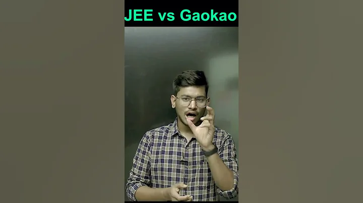 JEE Advanced Vs Gaokao ? Chinese Vs Indian Engineering Exam ? Which one is tough ? - DayDayNews
