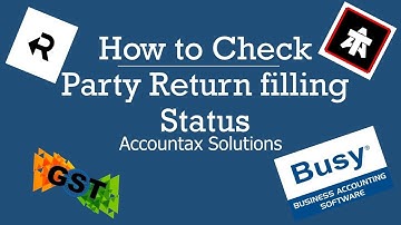 How to Check Return Filling Status of Parties in Busy in Hindi / Check party return filling status