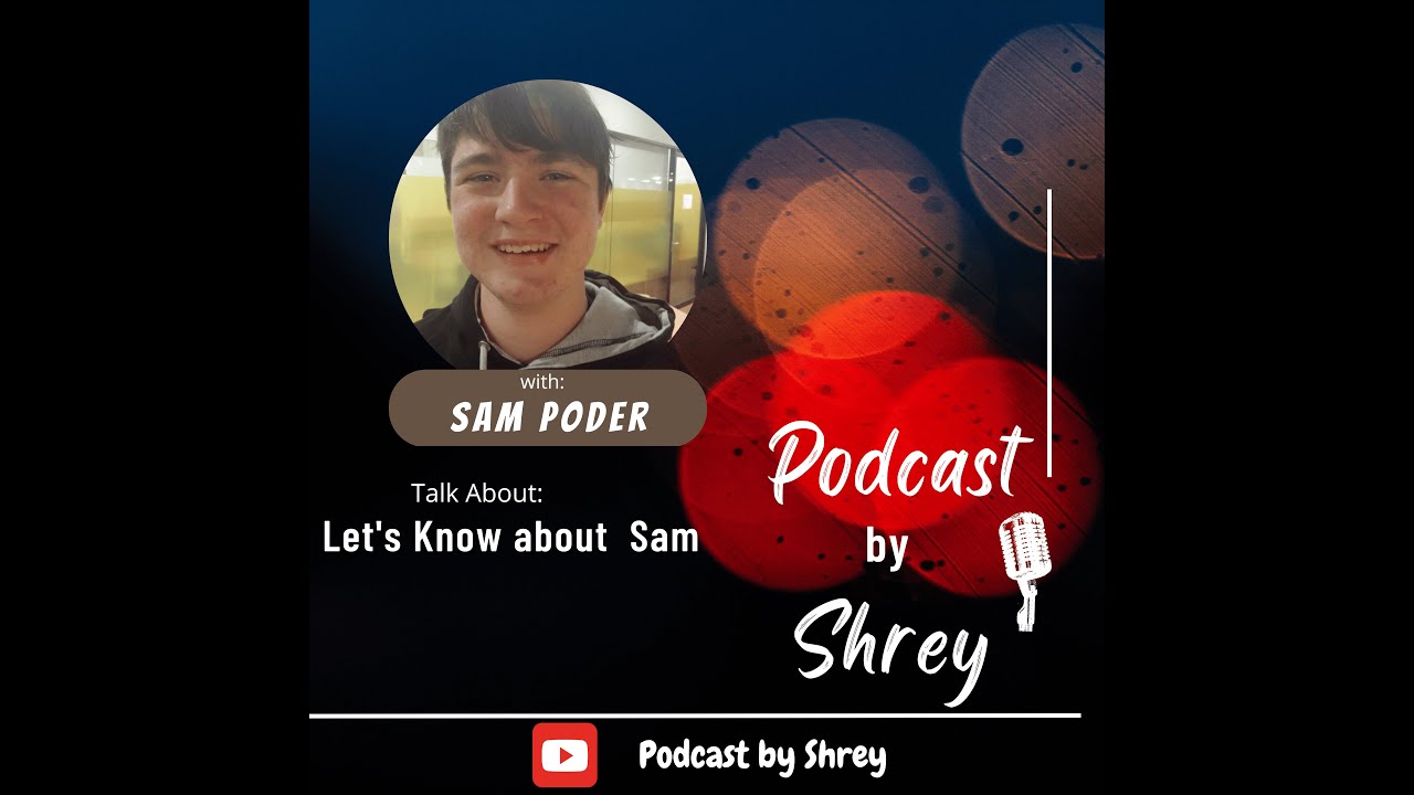 Podcast with Sam Poder - YouTube