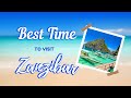 The Best Time to Visit Zanzibar | Travel Tips and Guide