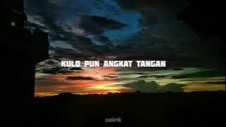 #3 Kulo pun angkat tangan - woro widowati(top-topan)- story wa