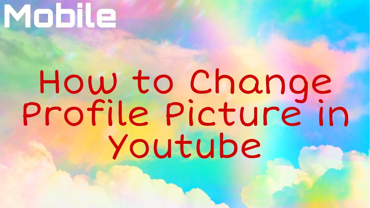 How to Change Profile Picture in Youtube!!! (Mobile) YouTube