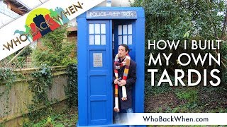 How I built my own TARDIS | Who Back When