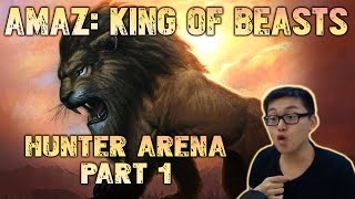 Amaz: King of Beasts (Hunter Arena Part 1) screenshot 1