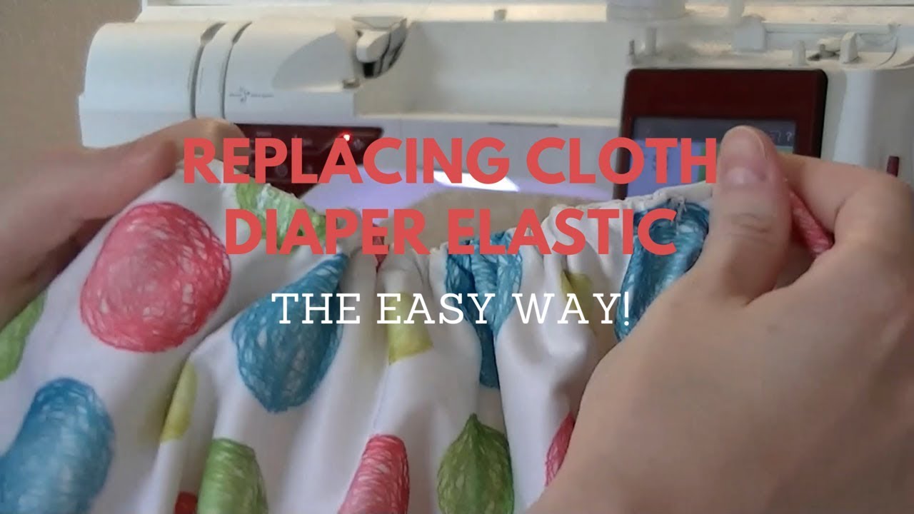 How To Replace Elastic In Cloth Diapers