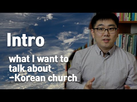 intro.-korean-church-and-corona-outbreak.--what-i-want-to-talk-about.