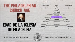 2020-1216 - 60-1210 The Philadelphian Church Age (pt 2) - Rev. William M. Branham