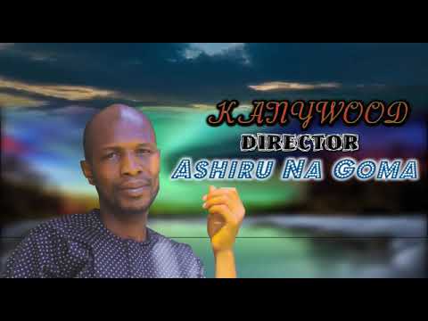 KU KALLI YADDA DIRECTOR ASHIRU NA GOMA YAYI WASU BAYANAI AKAN MASANA&rsquo;ANTAR KANNYWOOD