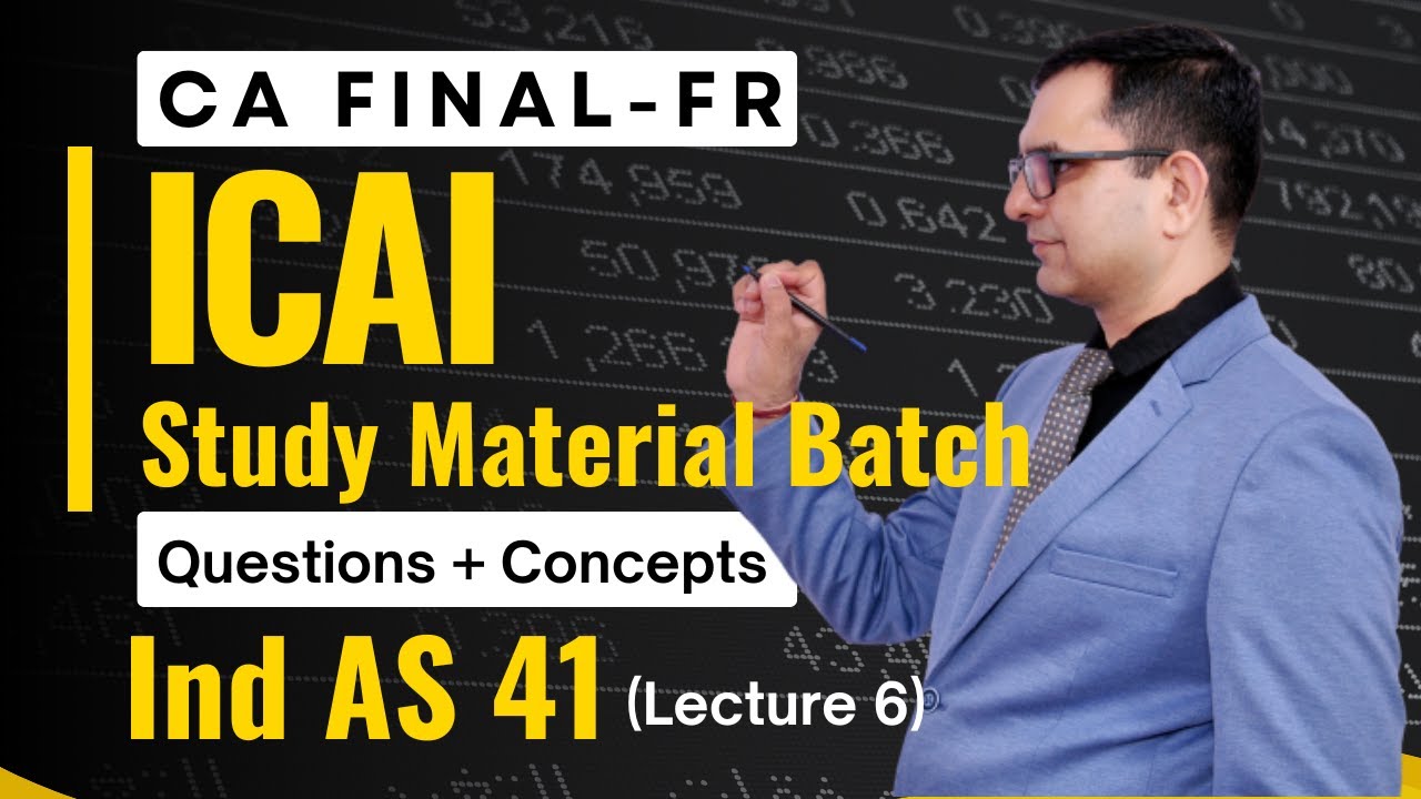 IND AS 41 ! QUESTIONS + CONCEPTS! ICAI Study Material Batch! CA FINAL ...