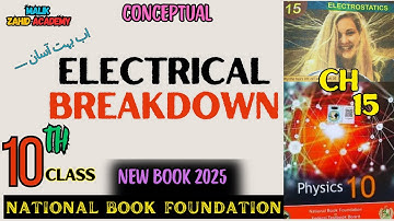 electrical breakdown | chapter 15 | physics class 10 | NBF | new edition 2025