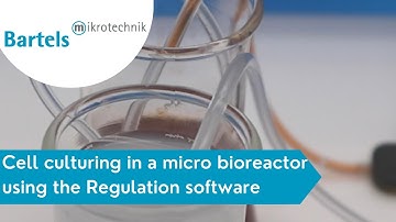 Cell culturing in a micro bioreactor using the mp6 micropump and Regulation software